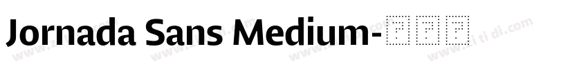 Jornada Sans Medium字体转换 Jornada Sans Medium字体转换